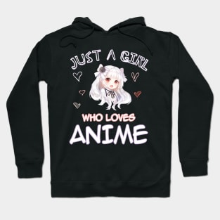 Just A Girl Who Loves Anime Gifts for Teen Girls Anime Hoodie